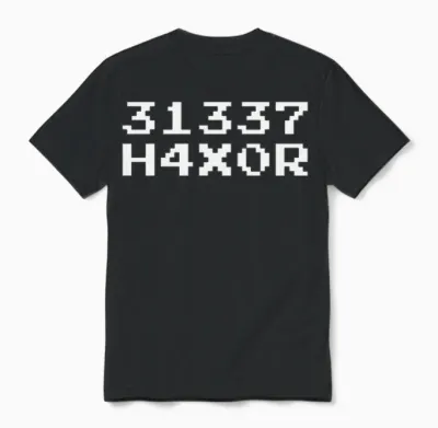 31337 H4x0r Hax0r Haxor Hacker Leet N00b Speak Unisex T-Shirt - Black