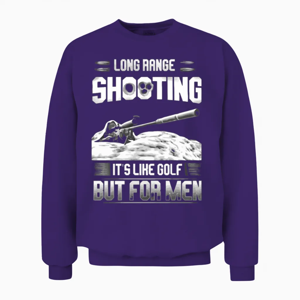 Long Range Shooting It's Like Golf but for Men Unisex Sweatshirt in Purple