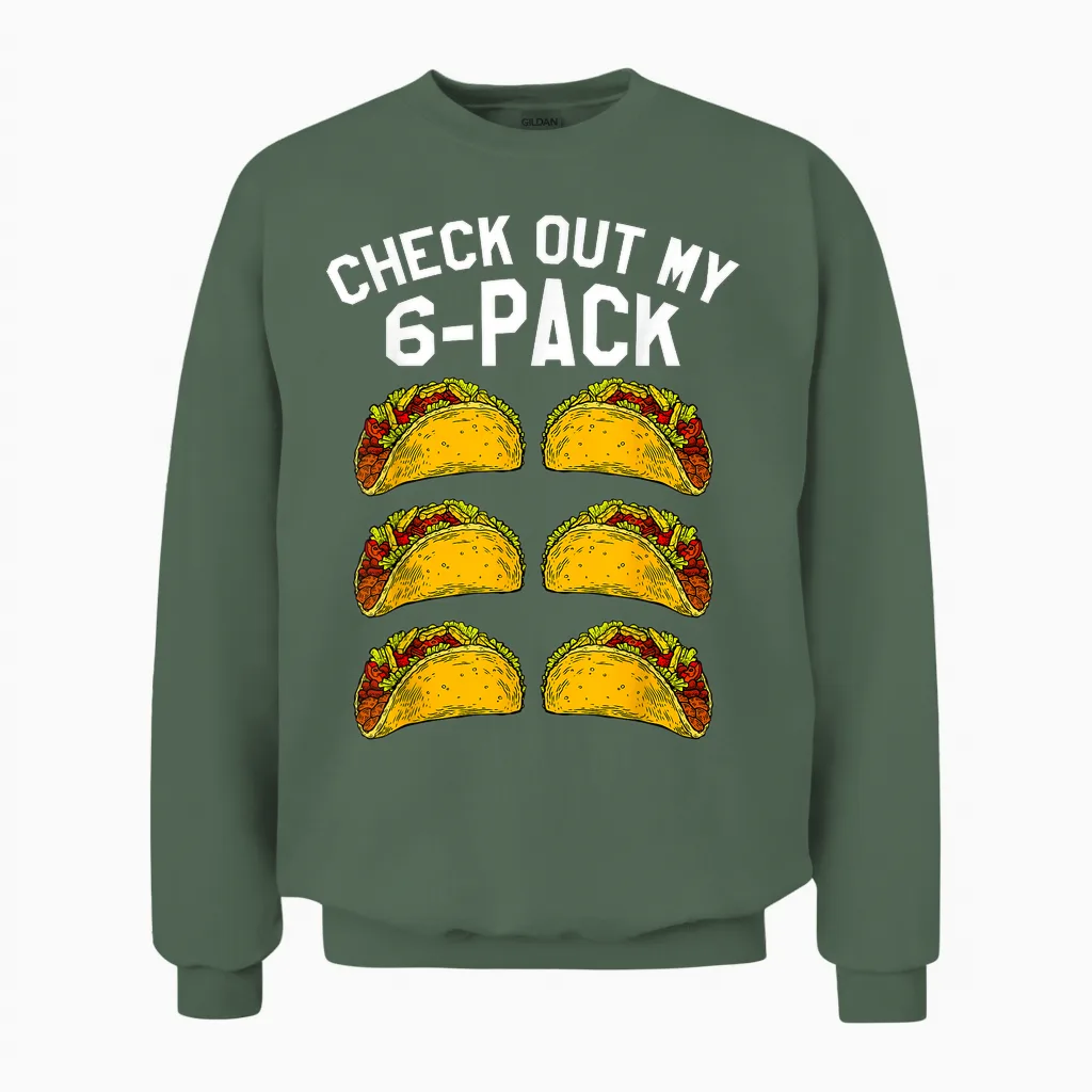 6 Pack Fitness Taco Funny Mexican Gym Top for Taco Lovers Unisex Sweatshirt in Military Green