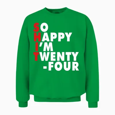 Funny Birth Age 24 Years Old Happy I'm 24 Unisex Sweatshirt - Irish Green