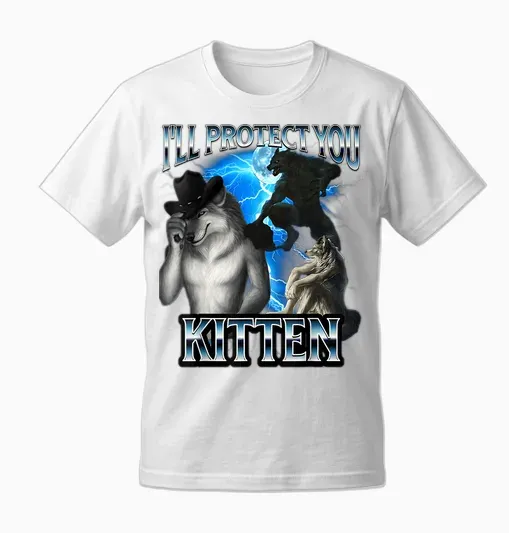 Funny Alpha Wolf Meme I'll Protect You Kitten Bootleg Unisex T-Shirt - White