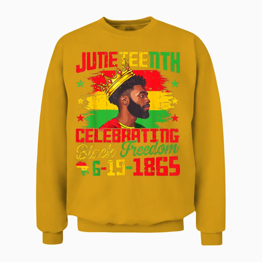 Juneteenth Shirts Men Celebrating Black Freedom Black King Unisex Sweatshirt in Gold