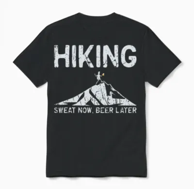 Hiking: Sweat Now, Beer Later - Hiking Unisex T-Shirt - Black