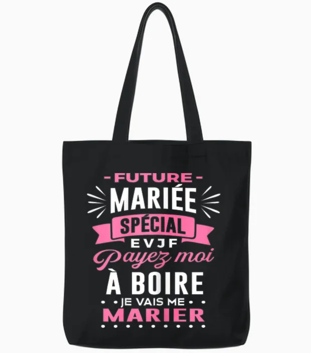Future Bride Evjf Pay Me to Drink I Will Get Married Evjf Tote Bags in Black
