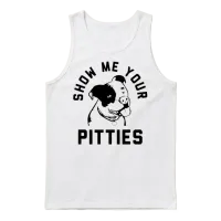 Show Me Your Pitties Funny Pitbull Pit Bull Dog Unisex Tank Top - White – 1
