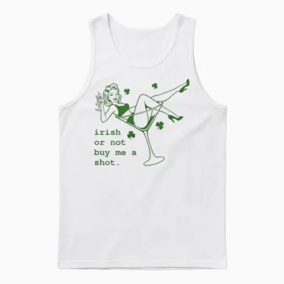 Irish or Not Buy Me Shot Martini Funny Irish St Patricks Unisex Tank Top - White