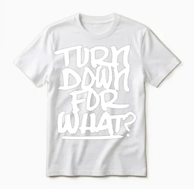 Turn Down for What Lil Jon Dance Edm Hip Hop Rave Unisex T-Shirt - White