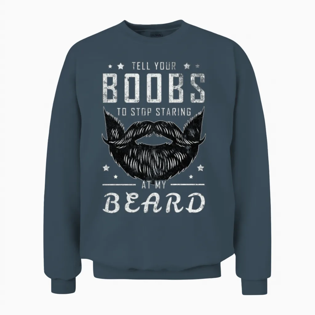 Beard Funny Saying, Bearded Dirty Gift Idea Unisex Sweatshirt in Dark Heather