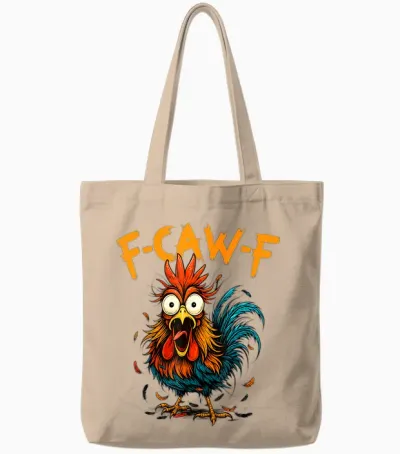 F-Caw-F Funny Gifts Idea for Work F Caw F Funny Office Coffe Tote Bags - Natural