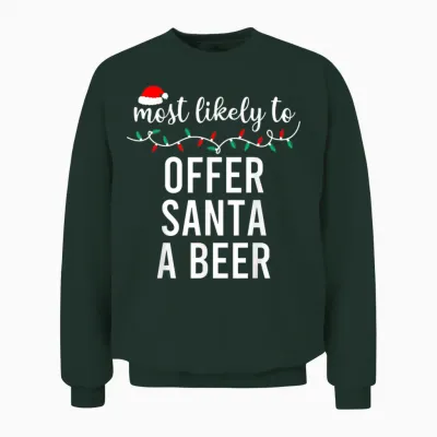 Most Likely to Christmas Shirt Matching Family Pajamas Funny Unisex Sweatshirt - Forest
