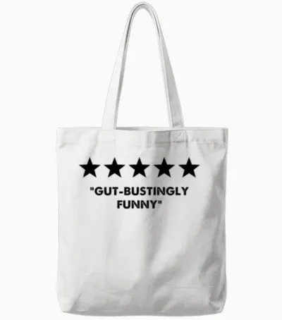 Gut Bustingly Funny Tote Bags - White