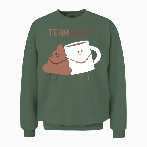 Teamwork Motivation Gift Funny Design Unisex Sweatshirt in Military Green