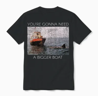 Jaws Screen Grab You're Gonna Need a Bigger Boat Unisex T-Shirt - Black