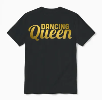 Dancing Queen T-Shirt | Cooles Lustiges Shirt Für Mädchen Tänzerinnen Unisex T-Shirt - Black