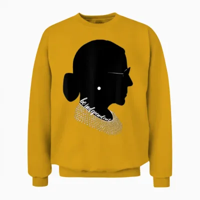 Rbg Ruth Bader Ginsburg Be Independent Feminist Unisex Sweatshirt - Gold