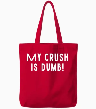 My Crush Is Dumb Funny Love Sarcastic Funny Tote Bags - Red