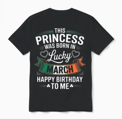 This Princess Was Born in March Patrick's Day Unisex T-Shirt - Black