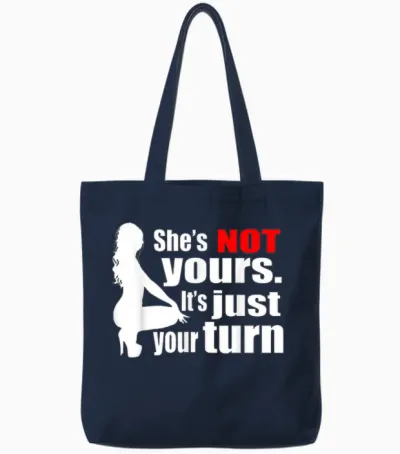 She Is Not Yours It Is Just Your Turn Tote Bags - Navy