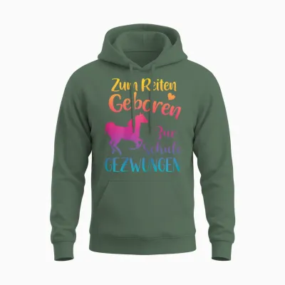 T-Shirt with German Text "zum Reiten Geboren Zur Schule Gezwungen - Pferde" [, Black Unisex Hoodie - Military Green