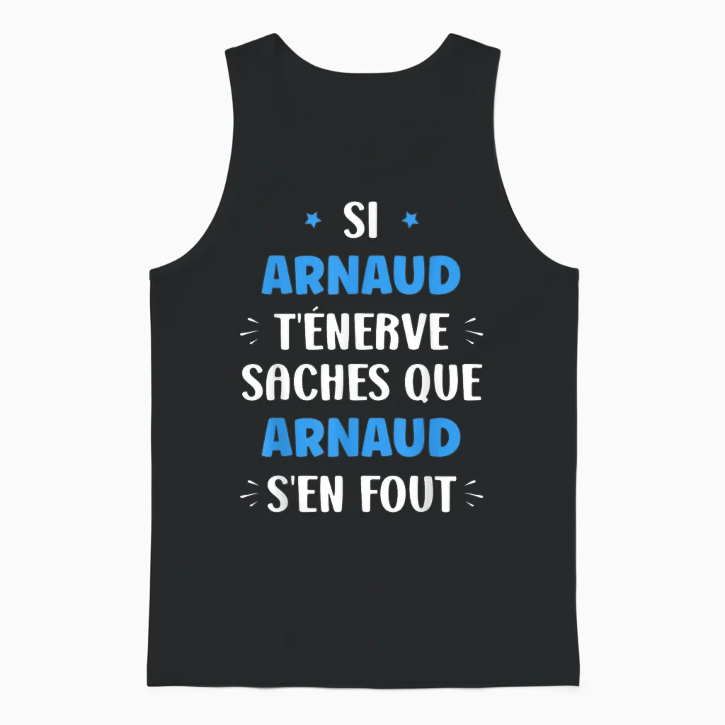 Name Si Arnaud T'énerve Humour Personalised Name Arnaud T-Shirt, Black, S Unisex Tank Top in Black