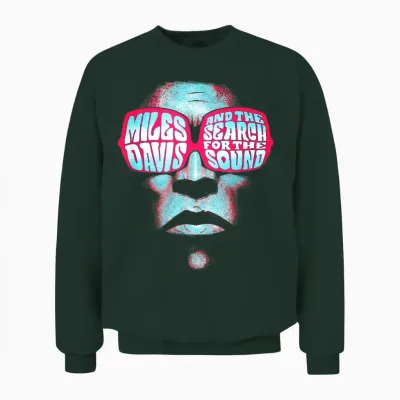 Miles Davis Und Die Suche Nach Dem Klanggesicht Unisex Sweatshirt - Forest