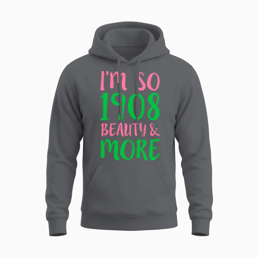 I M So 1908 Beauty More Unisex Hoodie in Charcoal
