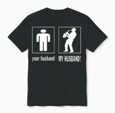 Saxophone Player - My Husband Unisex T-Shirt - Black