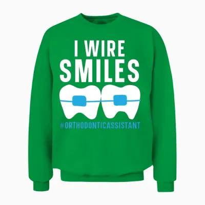 Orthodontic Assistant Job Dental Teeth Dentist Unisex Sweatshirt - Irish Green