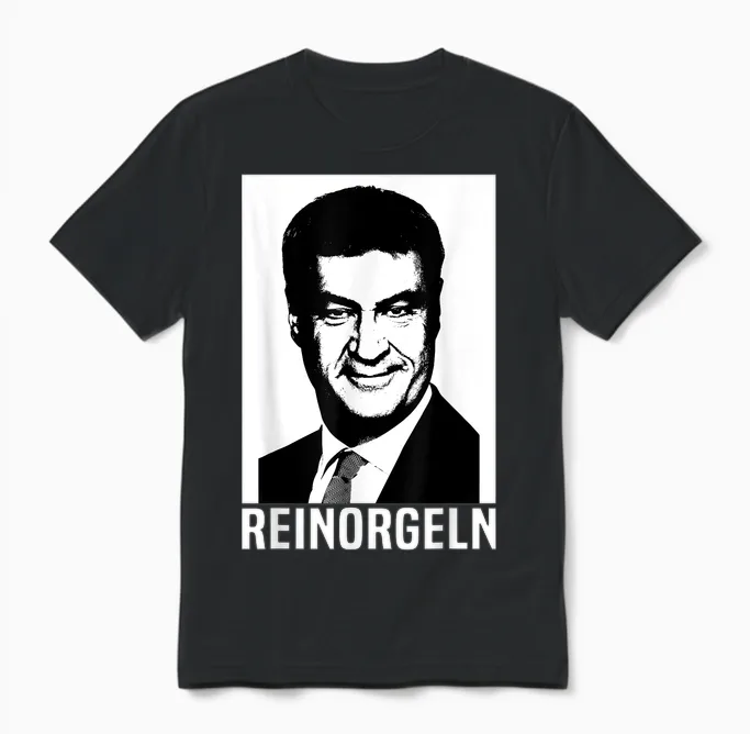 Bayern Reinorgeln Markus Söder Bayer Bavarian Folk Festival T-Shirt, Black Unisex T-Shirt in Black