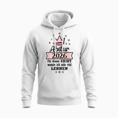 Abitur 2026 Geschafft Abi Ak 2026 Bestanden Unisex Hoodie - White