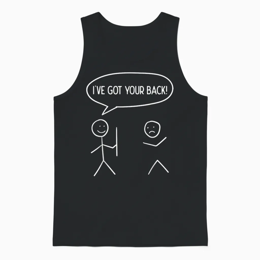 I Got Your Back - Funny Stickman Sarcasm Friendship Gift Unisex Tank Top in Black