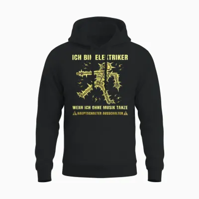 Ich Bin Elektriker Wenn Ich Ohne Musik Tanze Hauptschalter Unisex Hoodie - Black