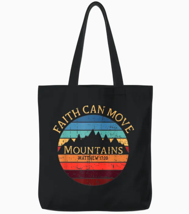 Faith Can Move Mountains Christian Bible T-Shirt, Black Tote Bags in Black