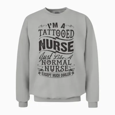 Tattooed Nurse Unisex Sweatshirt - Ash