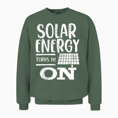Solar Power, Renewable Energy Unisex Sweatshirt - Military Green