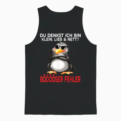 Du Denkst Ich Bin Klein Lieb Und Nett Cute Funny Penguin T-Shirt, Black Unisex Tank Top - Black