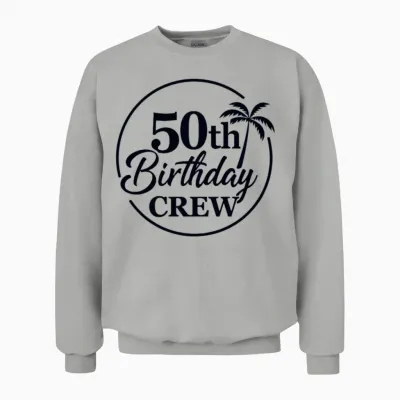 50th Birthday Crew Funny Birthday Unisex Sweatshirt - Ash