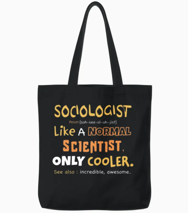 Sociologist Definition Funny Sociologist Gift Tote Bags in Black
