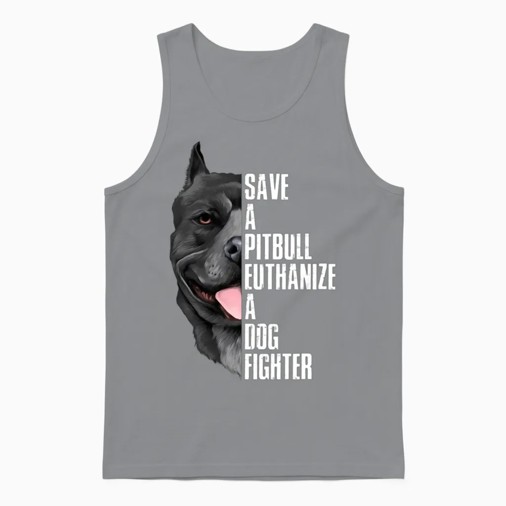 Save a Pitbull Euthanize a Dog Fighter Unisex Tank Top in Sport Grey