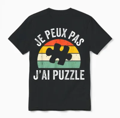 Je Peux Pas J'ai Puzzle Pièce Puzzles De Loisir Unisex T-Shirt - Black