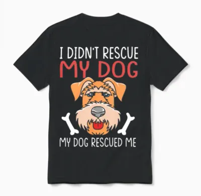 Dog Rescue Quotes Airedale Terrier Dog Unisex T-Shirt - Black