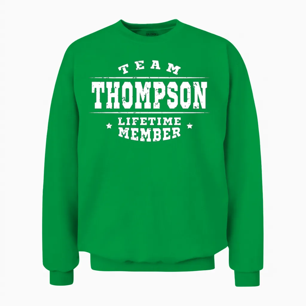 Team Thompson Lifetime Member - Family Name Unisex Sweatshirt in Irish Green