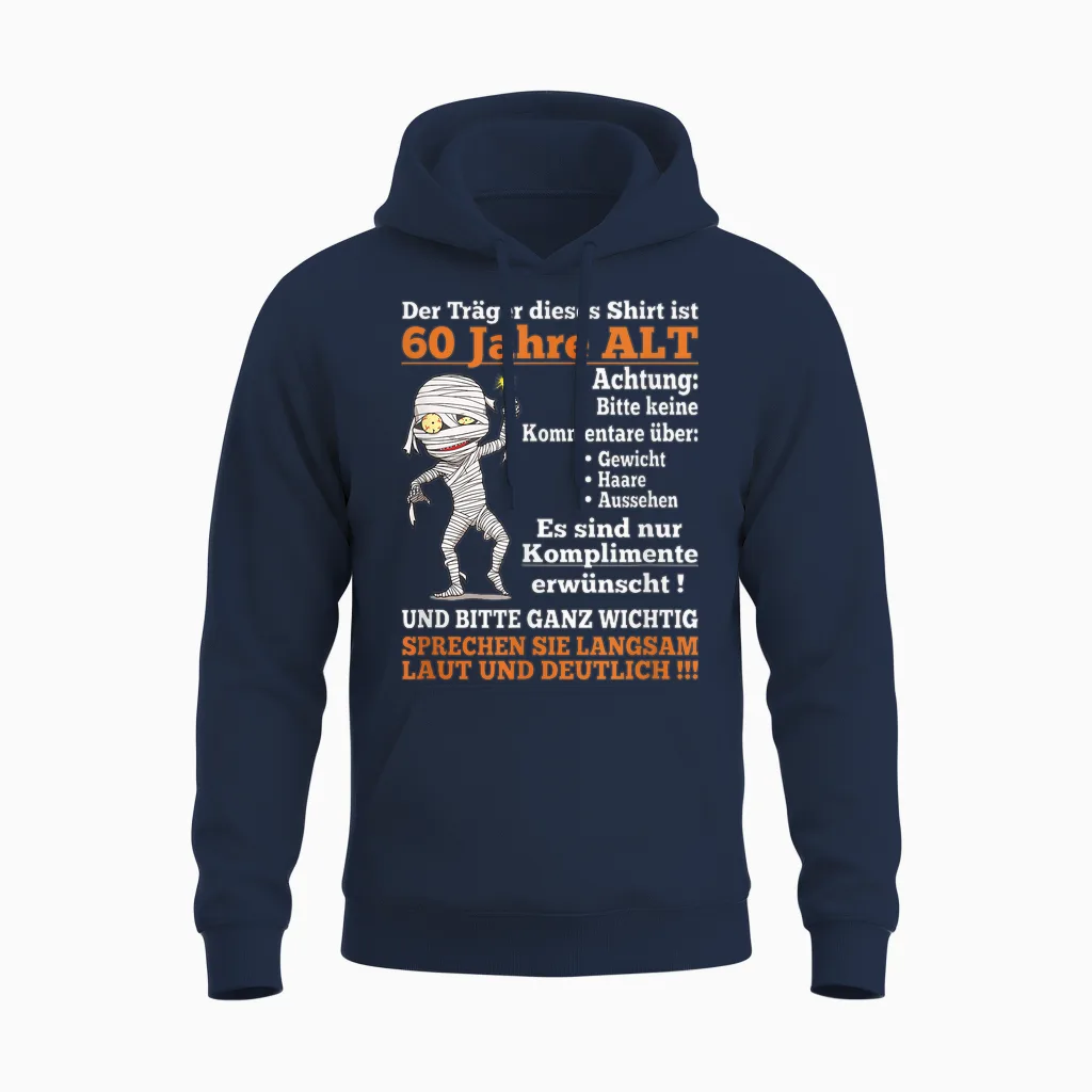 Alter Sack Der TrÀger Ist 60. Geburtstag MÀnner Spruch Unisex Hoodie in Navy