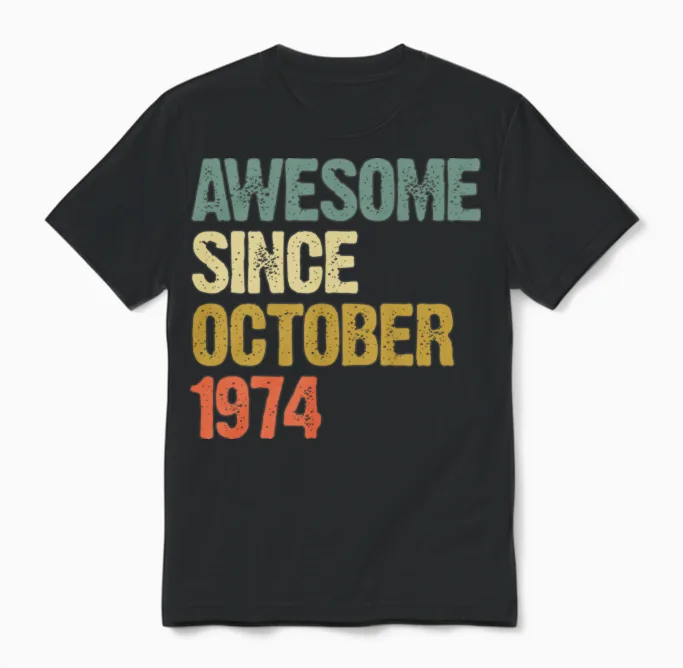Awesome Since October 1974 Retro Vintage Gift Unisex T-Shirt in Black