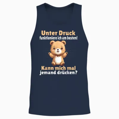 T-Shirt with German Text "unter Druck Funktioniere Ich Am Besten - Funny Saying [german Unisex Tank Top - Navy