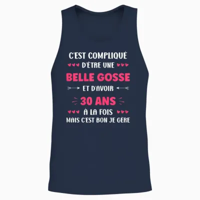 Belle Gosse Birthday 30 Years Funny Woman 30 Years T-Shirt, Black, Female X-Small Unisex Tank Top - Navy