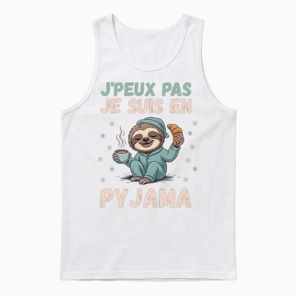 J'peux Pas Je Suis En Pyjama Funny Gift with Sloth Unisex Tank Top in White