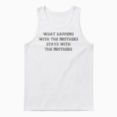 Stays with Brothers Loyalty Unisex Tank Top - White