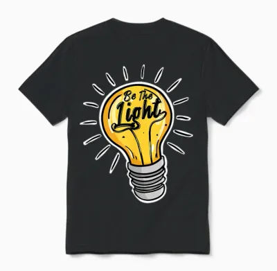 L'ampoule étant La Lumière Unisex T-Shirt - Black