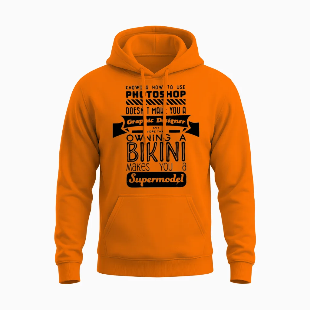 Funny Photoshop Supermodels Quote Unisex Hoodie in Safety Orange